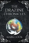 E-Book (epub) The Drazine Chronicles von Mark Cook