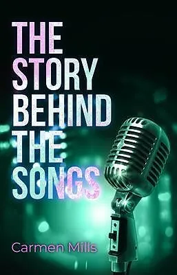 E-Book (epub) The Story Behind the Songs von Carmen Mills
