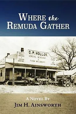 E-Book (epub) Where the Remuda Gather von Jim H. Ainsworth
