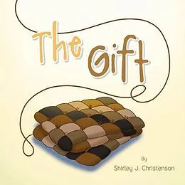E-Book (epub) The Gift von Shirley J. Christenson