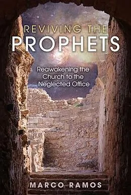 E-Book (epub) Reviving the Prophets von Marco Ramos