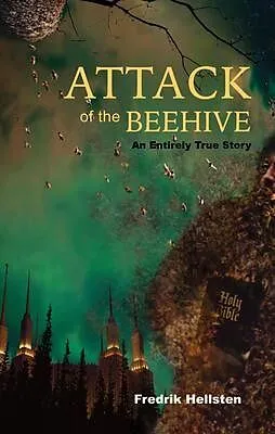 E-Book (epub) Attack of the Beehive von Fredrik Hellsten