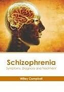 Livre Relié Schizophrenia: Symptoms, Diagnosis and Treatment de 