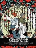 E-Book (epub) With a Little Spark Everything Can Burn von 