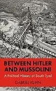 Kartonierter Einband Between Hitler and Mussolini von Gabriel Kuhn