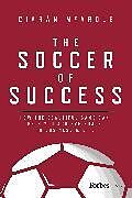 Livre Relié The Soccer of Success de Ciarán McArdle