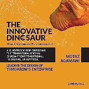 Couverture cartonnée The Innovative Dinosaur de Motaz Agamawi