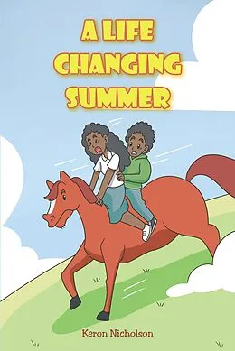 E-Book (epub) A Life Changing Summer von Keron Nicholson