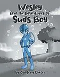 E-Book (epub) Wesley And The Adventures Of Suds Boy von Gregory Dixon