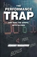E-Book (epub) The Performance Trap von Jeremy Mahaffey