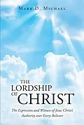 E-Book (epub) The Lordship of Christ von Mark D. Michael
