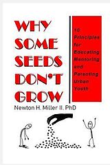 eBook (epub) Why Some Seeds Don't Grow de Newton Miller