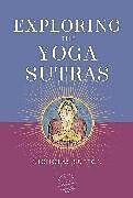 Fester Einband Exploring the Yoga Sutras von Nicholas Dr. Sutton