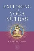 E-Book (epub) Exploring the Yoga Sutras von Nicholas Sutton