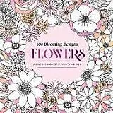 Kartonierter Einband 100 Blooming Designs: Flowers von Mandala Publishing