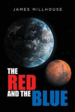 E-Book (epub) The Red and the Blue von James Millhouse