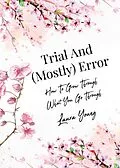 E-Book (epub) Trial And (Mostly) Error von Laura Young