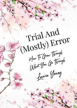 E-Book (epub) Trial And (Mostly) Error von Laura Young