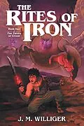 E-Book (epub) The Rites of Iron von J. M. Williger