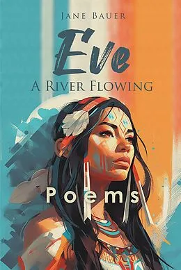 E-Book (epub) Eve A River Flowing von Jane Bauer
