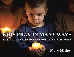 E-Book (epub) Kids Pray In Many Ways von Mary Miche