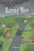E-Book (epub) Raging Mice von Thomas Lucas