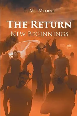 E-Book (epub) The Return: New Beginnings von L. M. Morse