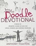 Couverture cartonnée The Doodle Devotional de Anthony Thaxton