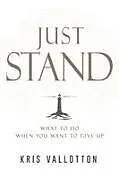 Fester Einband Just Stand von Kris Vallotton