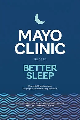 E-Book (epub) Mayo Clinic Guide to Better Sleep von Timothy I. Morgenthaler, Bhanu Prakash Kolla