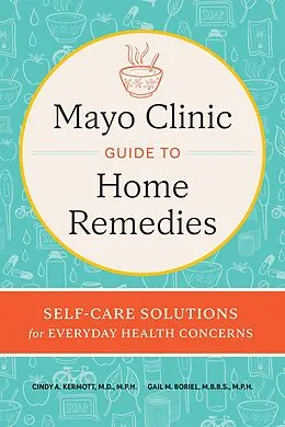 E-Book (epub) Mayo Clinic Guide to Home Remedies von Cindy A. Kermott, Gail M. Boriel
