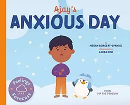E-Book (epub) Ajay's Anxious Day von Megan Borgert-Spaniol