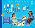 E-Book (epub) I'm a Facility Dog von Lauren Kukla