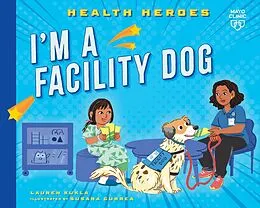 E-Book (epub) I'm a Facility Dog von Lauren Kukla