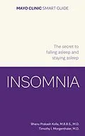 E-Book (epub) Mayo Clinic Smart Guide to Insomnia von Bhanu Kolla, Timothy I. Morgenthaler