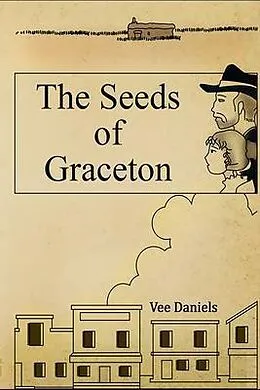 E-Book (epub) THE SEEDS OF GRACETON von Vee Daniels