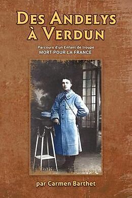 eBook (epub) Des ANDELYS à VERDUN de Carmen Barthet