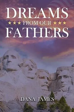 E-Book (epub) Dreams From Our Fathers von Dana James
