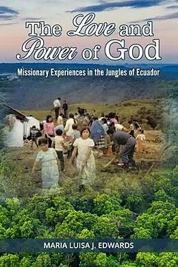 E-Book (epub) The Love and Power of God von Maria Luisa J. Edwards
