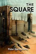 E-Book (epub) The Square von Peter Garth Hardy