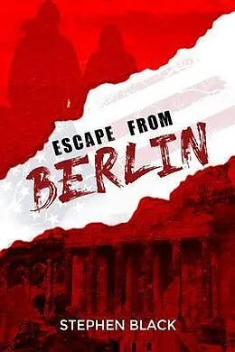 E-Book (epub) Escape from Berlin von Stephen Black
