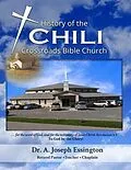 E-Book (epub) A History of the Chili Crossroads Bible Church von A. Joseph Essington