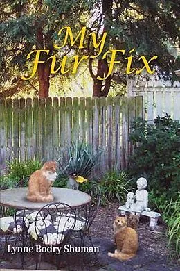 E-Book (epub) My Fur Fix von Lynne Bodry Shuman