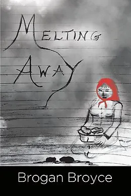 E-Book (epub) Melting Away von Brogan Broyce