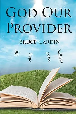 E-Book (epub) God Our Provider von Bruce Cardin