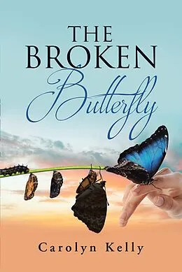 E-Book (epub) The Broken Butterfly von Carolyn Kelly