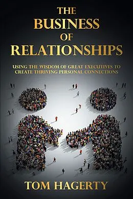 E-Book (epub) The Business of Relationships von Tom Hagerty