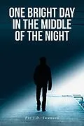 E-Book (epub) One Bright Day in the Middle of the Night von Ptr J. D. Swanson