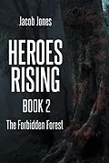 E-Book (epub) Heroes Rising Book 2 von Jacob Jones