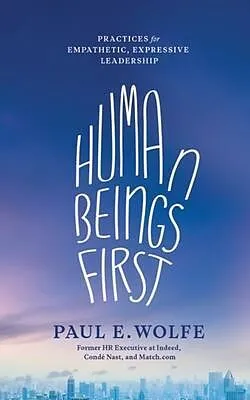 E-Book (epub) Human Beings First von Paul Wolfe